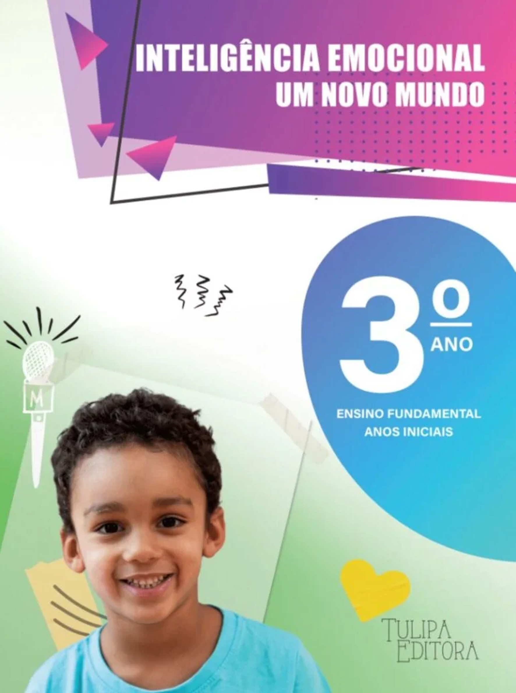 Inteligência Emocional – Um Novo Mundo – 3º ano