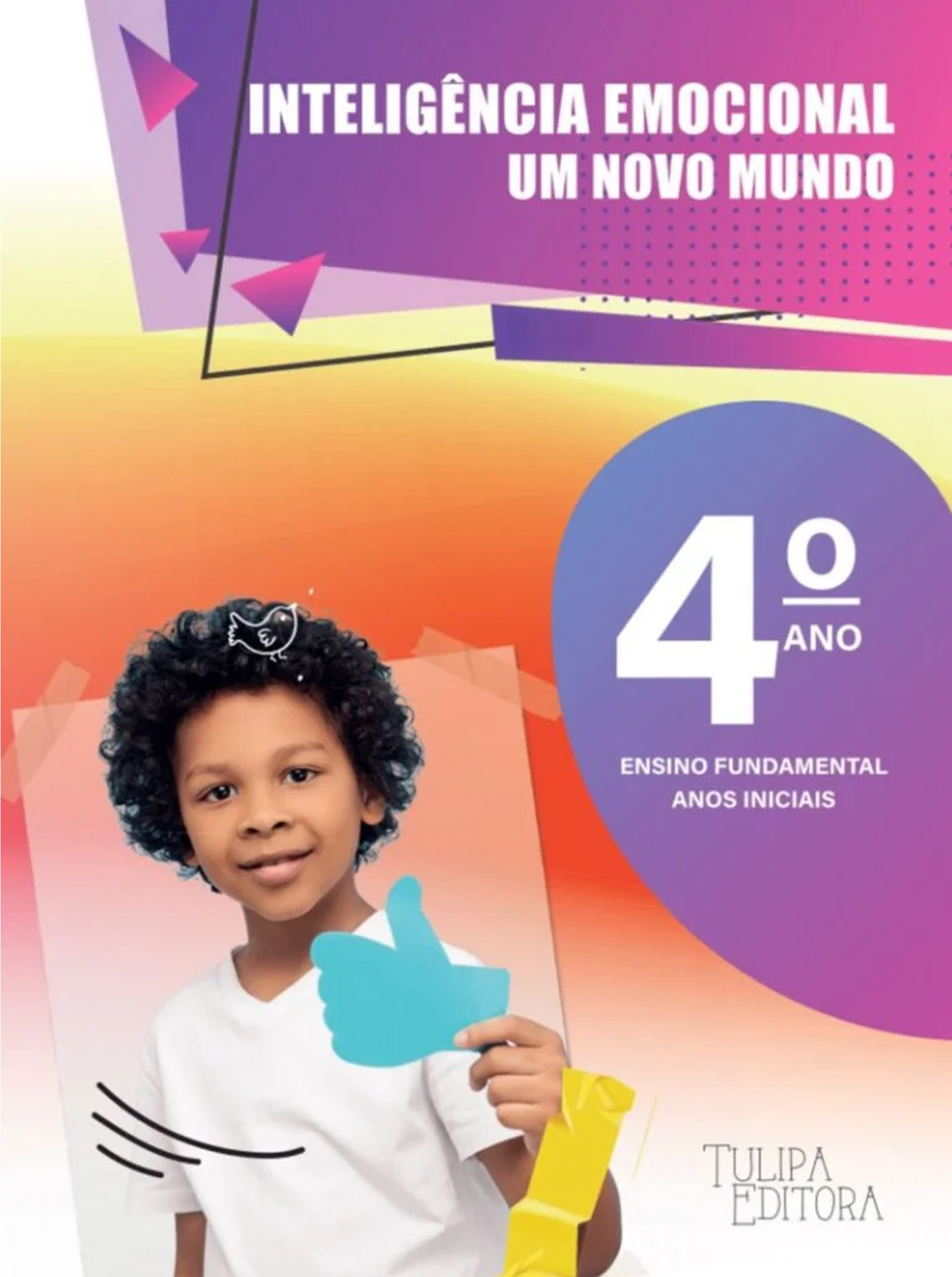 Inteligência Emocional – Um Novo Mundo – 4º ano