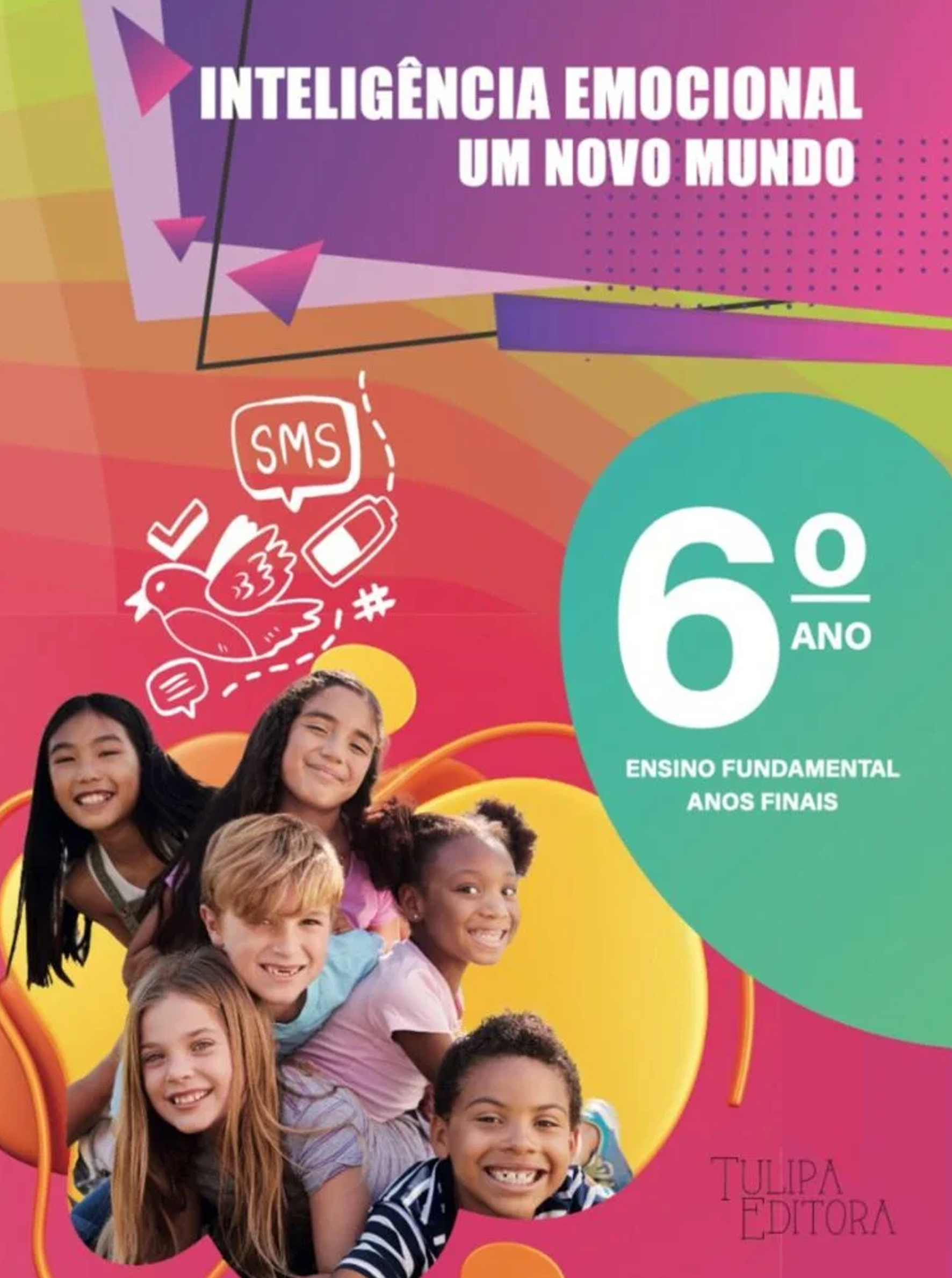 INTELIGÊNCIA EMOCIONAL – UM NOVO MUNDO – 6º ANO