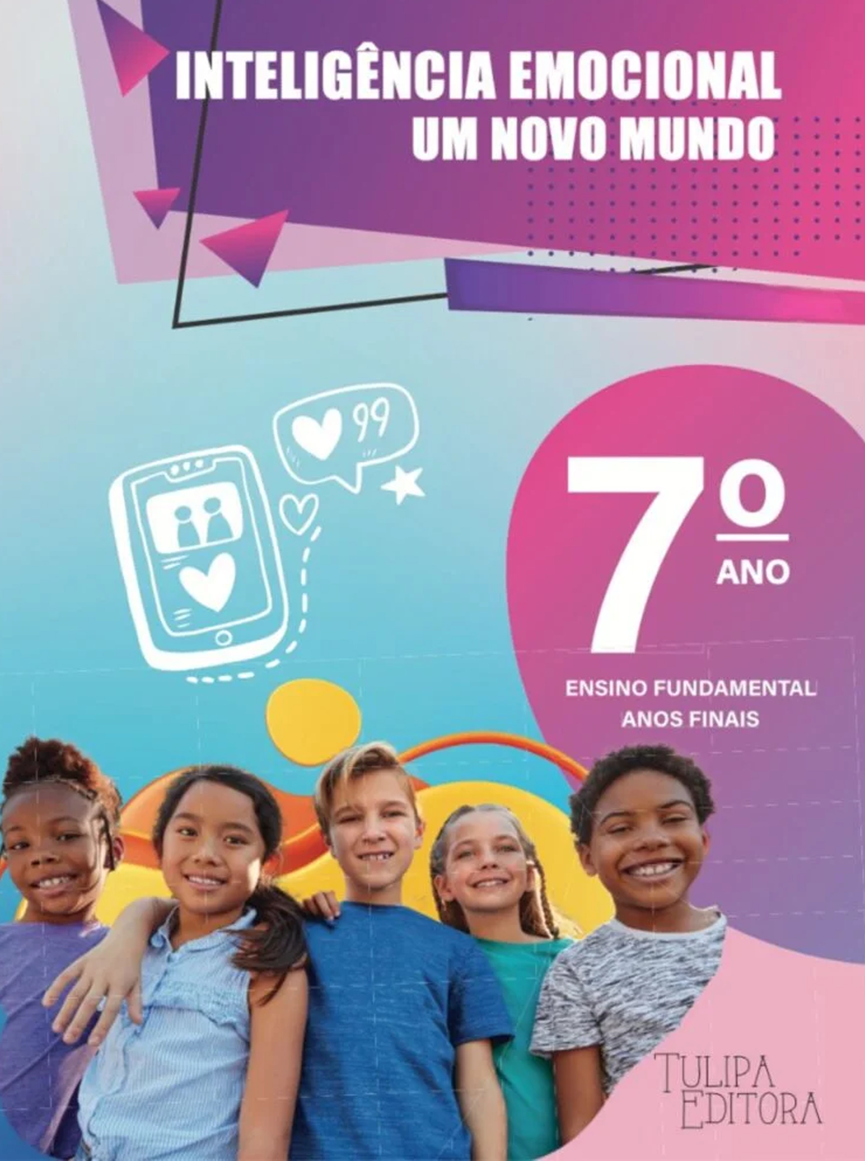 INTELIGÊNCIA EMOCIONAL – UM NOVO MUNDO – 7º ANO
