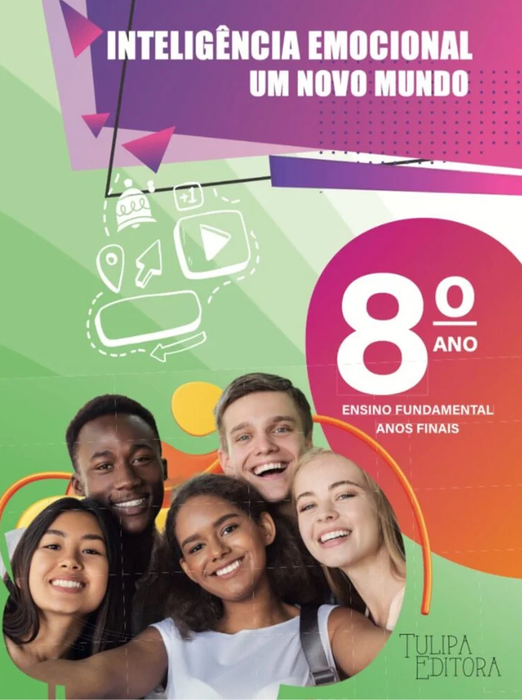 INTELIGÊNCIA EMOCIONAL – UM NOVO MUNDO – 8º ANO