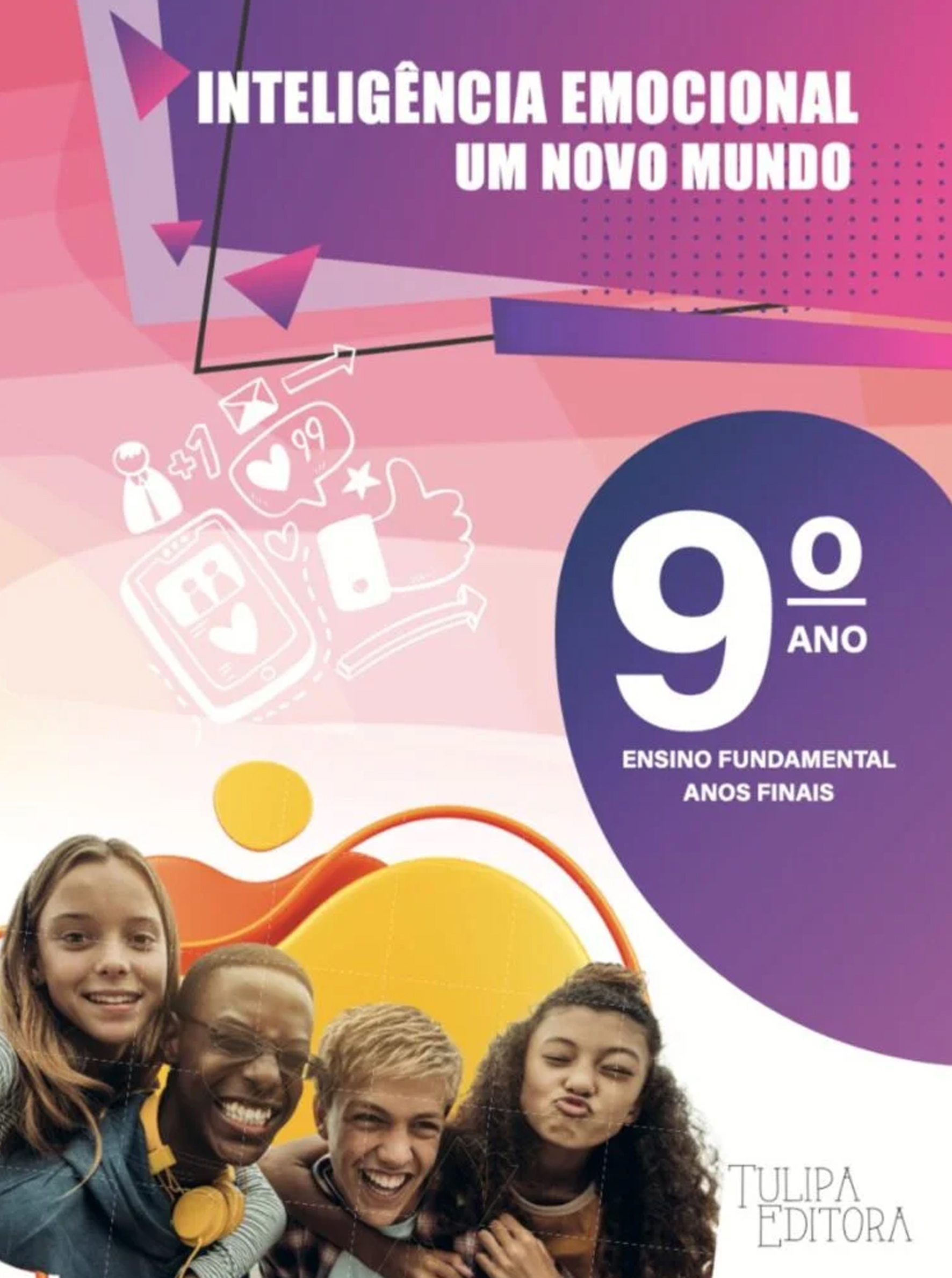 INTELIGÊNCIA EMOCIONAL – UM NOVO MUNDO – 9º ANO